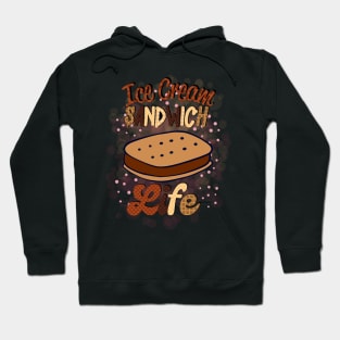 Ice Cream Sandwich Life Hoodie